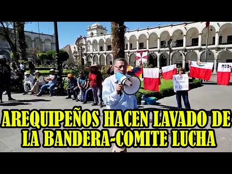 AREQUIPA COMITE DE LUCHA CONVOCAN CONCENTRACIÓN PARA ESTE MARTES PLAZA ESPAÑA..