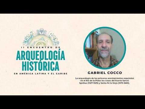 Gabriel Cocco II Encuentro de Arqueología Histórica en América Latina y el Caribe