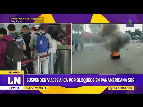Suspenden viajes a Ica por bloqueos en la Panamericana Sur