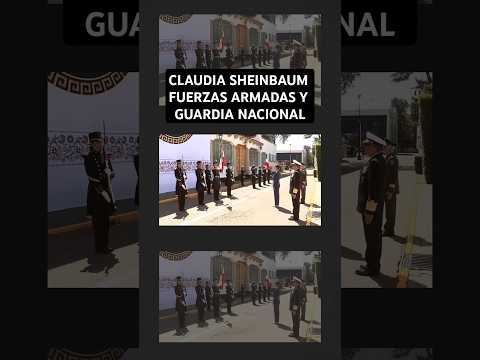 FUERZAS ARMADAS y GUARDIA NACIONAL? rinden HONORES ?a CLAUDIA SHEINBAUM como PRESIDENTA