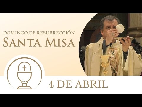 Santa Misa - Domingo de Resurrección | 4 de Abril 2021