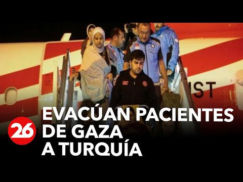 Evacúan pacientes de Gaza a Turquía