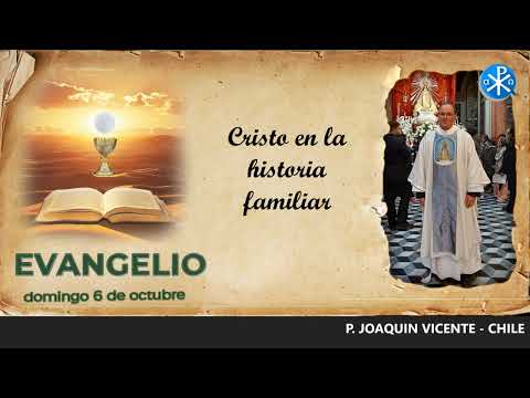 Evangelio de hoy, 6 de octubre de 2024 | Cristo en la historia familiar