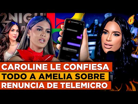 PRIMICIA: AMELIA ALCANTARA MUESTRA DM DE CAROLINE AQUINO DONDE LE CONFIESA RENUNCIÓ DE TELEMICRO