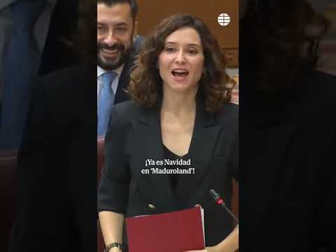 Ayuso ironiza en la Asamblea: ¡Ya es Navidad en 'Maduroland'!