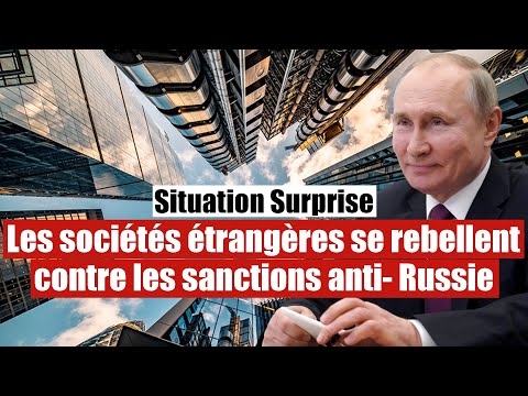 Les sociétés occidentales se rebellent contre les sanctions anti Russie