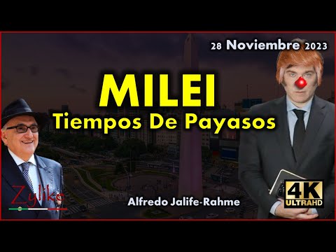 Jalife - Milei Tiempos De Payasos