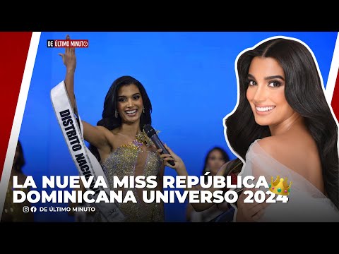 CELINEE SANTOS LA NUEVA MISS REPÚBLICA DOMINICANA UNIVERSO 2024