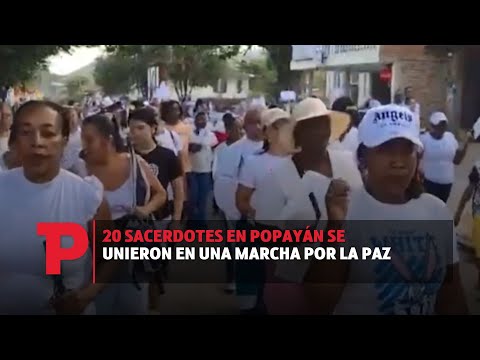 20 sacerdotes en Popayán se unieron en una marcha por la paz I26.09.2023I TPNoticias