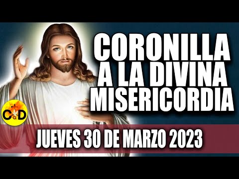 CORONILLA A LA DIVINA MISERICORDIA DE HOY JUEVES 30 DE MARZO DE 2023 Rosario dela Misericordia