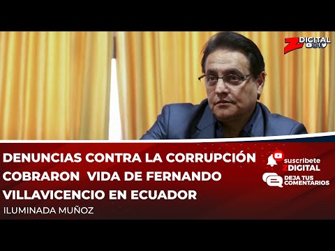 Denuncias contra la corrupción cobraron  vida de Fernando Villavicencio en Ecuador