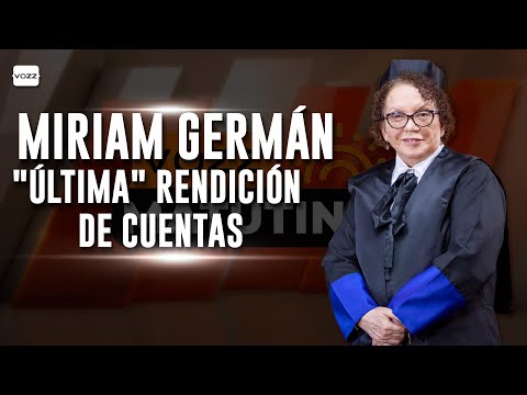 Miriam Germán presentó última rendición de cuentas - vozz matutina
