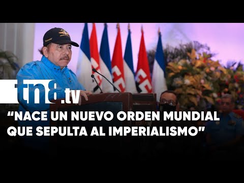 Nace un nuevo orden que sepulta al imperialismo y abre la democracia entre naciones - Nicaragua