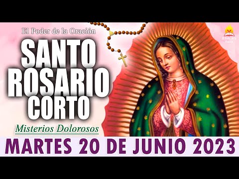 ? Santo Rosario Corto de hoy MARTES 20 de Junio || MISTERIOS DOLOROSOS