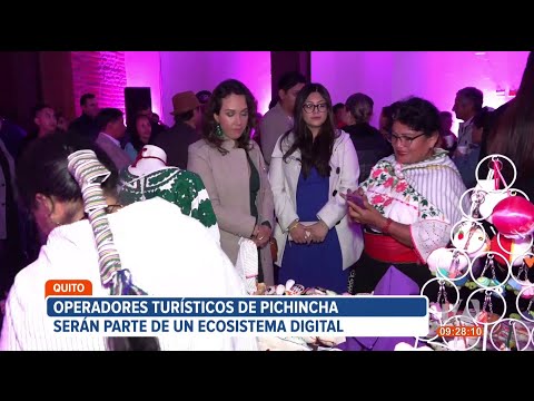 Operadores turísticos de Pichincha podrán ser parte de un Ecosistema Turístico Digital