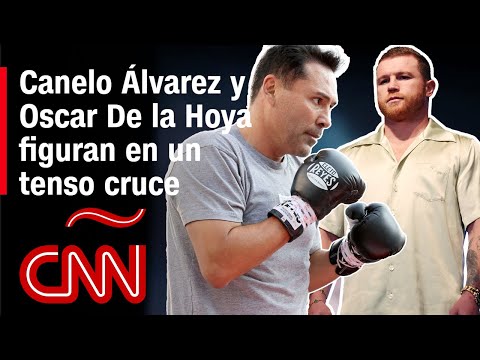 ¿Por qué se enfrentan Canelo Álvarez y Oscar De la Hoya?