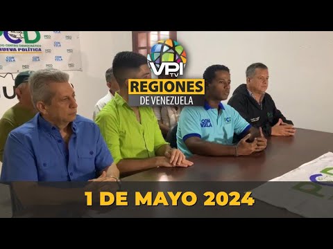 Noticias Regiones de Venezuela hoy - Miércoles 01 de Mayo de 2024 @VPItv