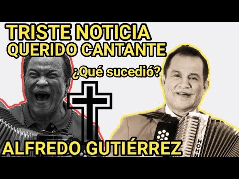 ULTIMO MINUTO - ALFREDO GUTIÉRREZ - EL TR!STE MOMENTO - PIDE AYUDA