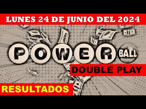 RESULTADO POWERBALL DOUBLE PLAY DEL LUNES 24 DE JUNIO DEL 2024