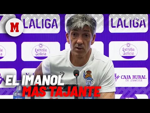 El Imanol más tajante: Si es de transición seguramente yo no esté I MARCA