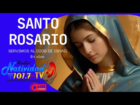 Santo Rosario | Misterios Gozosos | Lunes, 22/04/2024 #envivo #radionatividad