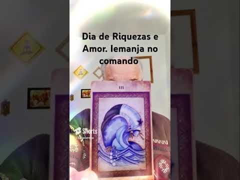 Dia Otimas Oportunidades de Riquezas.  Iemanja avisa para Cuidar das Relações Pessoais. Axé. Tarot.