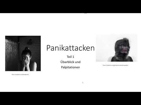 Panikattacken Teil 1 - Überblick und Palpitationen.