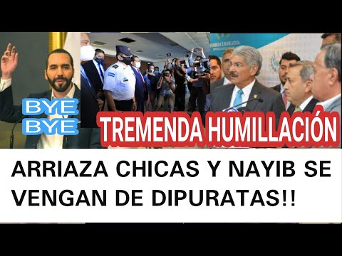 ARRIAZA CHICAS Y NAYIB DEJAN EN RIDICULO A DIPUTADOS Y JUEZ DICTA LIBERTAD! PARA EL
