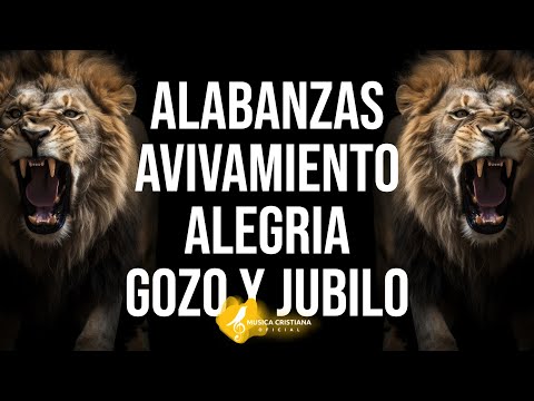 EL PODEROSO DE ISRAEL - ALABANZAS DE AVIVAMIENTO, MUSICA ALEGRE DE JUBILO, GOZO Y ALEGRIA MIX