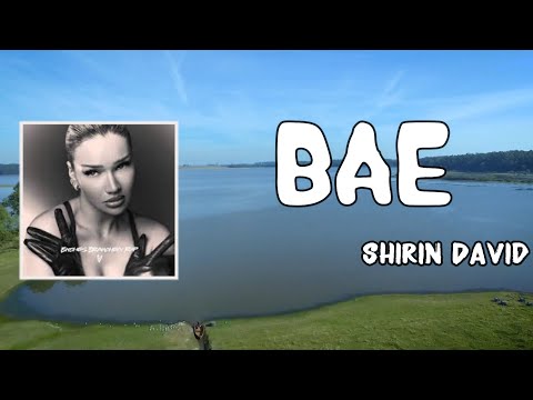 Bae Lyrics - Shirin David