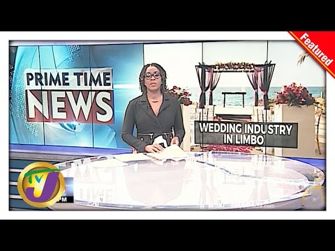 Jamaica's Wedding Industry in Limbo | TVJ News - May 13 2021