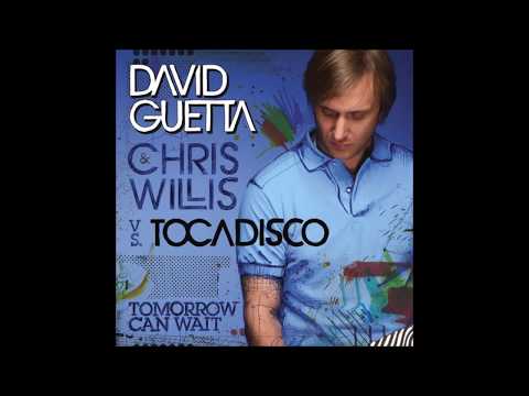 David Guetta & Chris Willis - Tomorrow Can Wait (Extended)