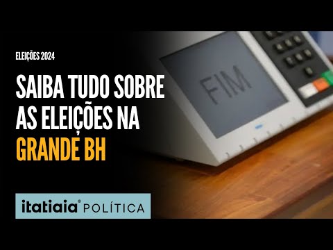 ELEIÇÕES 2024: SAIBA TUDO SOBRE AS ELEIÇÕES NA GRANDE BH