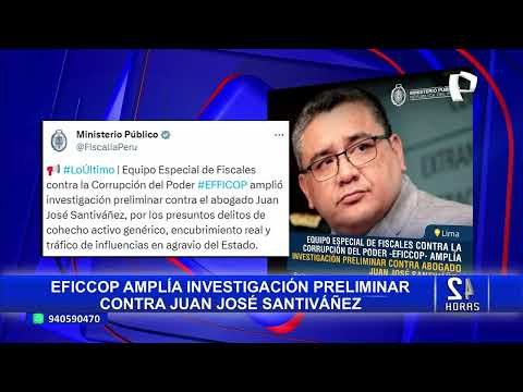 Juan José Santiváñez: EFICCOP amplía investigación preliminar al ministerio del Interior