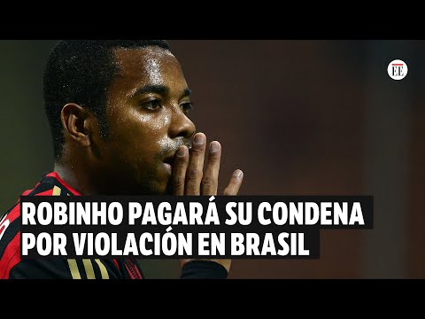 Robinho pagará su condena por violación en Brasil | El Espectador