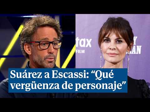 Escassi dice que tenía una relación abierta con Suárez y esta responde: Qué vergüenza de personaje