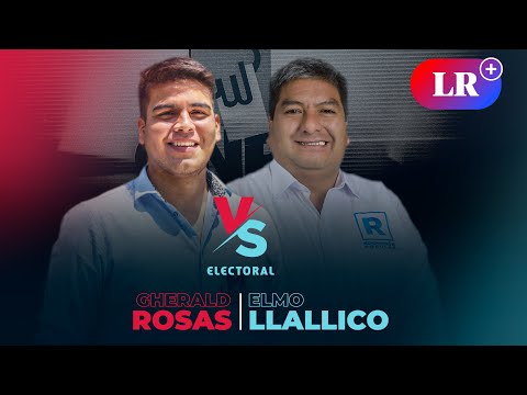 Elecciones 2022: Gherald Rosas vs. Elmo Llallico | Santa Anita | Versus Electoral