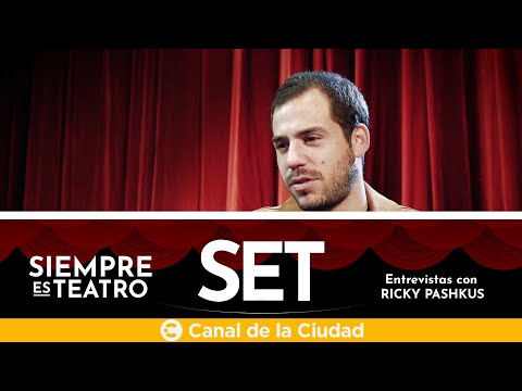 Entrevista a Fernando Dente en SET, Siempre es Teatro