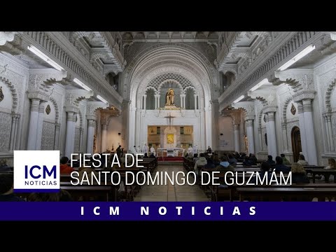 ICM Noticias - Fiesta de Santo Domingo de Guzmán