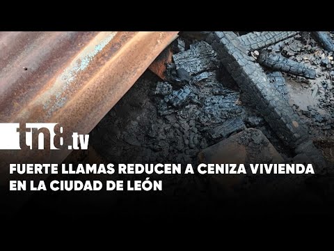 Incendio consume humilde vivienda en la Ciudad de León - Nicaragua