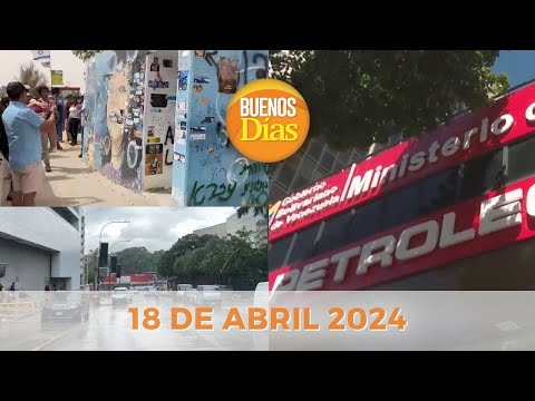Noticias en la Mañana en Vivo ? Buenos Días Jueves 18 de Abril de 2024 - Venezuela