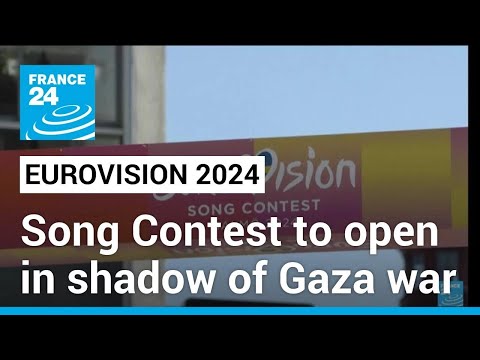 Sweden's Eurovision contest to open in shadow of Gaza war • FRANCE 24 English
