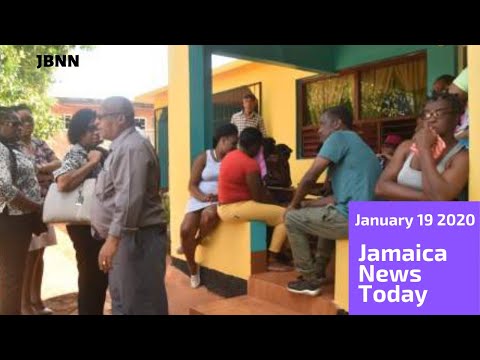 Jamaica News Today January 19 2020/JBNN