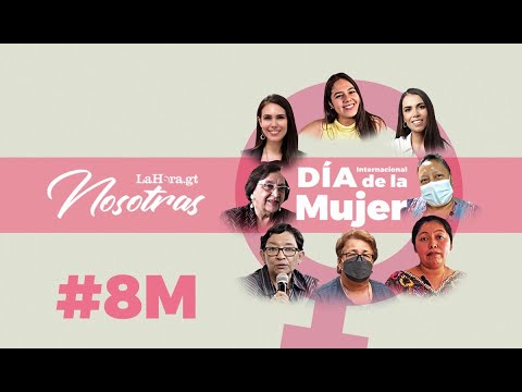 8M. Día de la Mujer: 8 historias que ejemplifican su rol fundamental