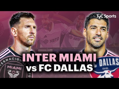 MESSI EN VIVO  INTER MIAMI vs FC DALLAS | Amistoso Seguí el partido por TyC SPORTS