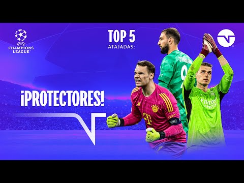 ¡PROTECTORES! | TOP-5 DE ATAJADAS | IDA SEMIFINAL | UEFA CHAMPIONS LEAGUE