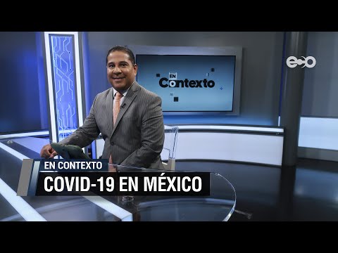 México sin insumos médicos para enfrentar el Covid-19 | En Contexto