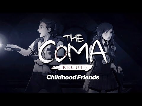 The Coma: "Childhood Friends"