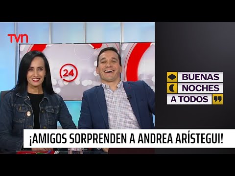 Andrés Vial y Carolina Gutiérrez sorprenden a Andrea Arístegui | Buenas noches a todos