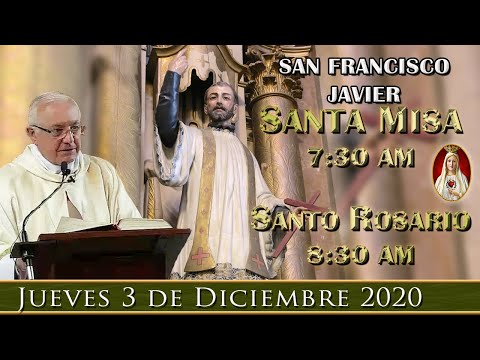 ? Santa Misa y Rosario de Hoy - ? Jueves 3 de Diciembre 7:30 AM POR TUS INTENCIONES